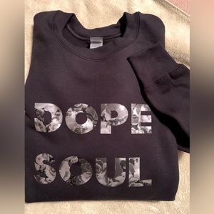 New handmade Dope Soul graphic Crewneck